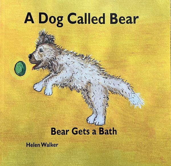 A Dog Called Bear: Bear Gets a Bath