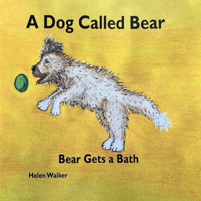 A Dog Called Bear: Bear Gets a Bath