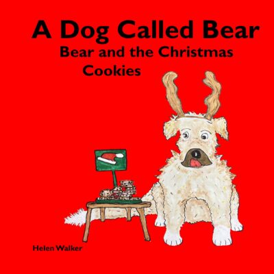 A Dog Called Bear: Bear and the Christmas Cookies Paperback – Large